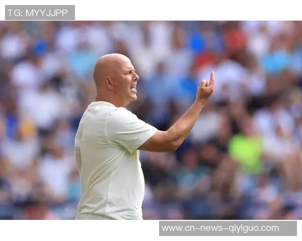 利物浦积极推进续约斯洛特谈判力争尽快达成协议